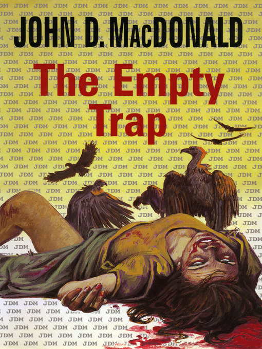 Title details for The Empty Trap by John D Macdonald - Wait list